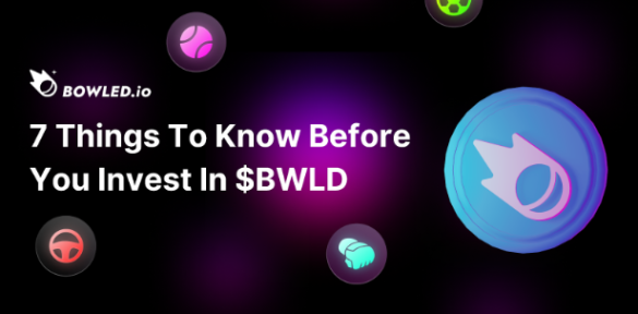 7 Things You Should Know Before You Invest in $BWLD Tokens